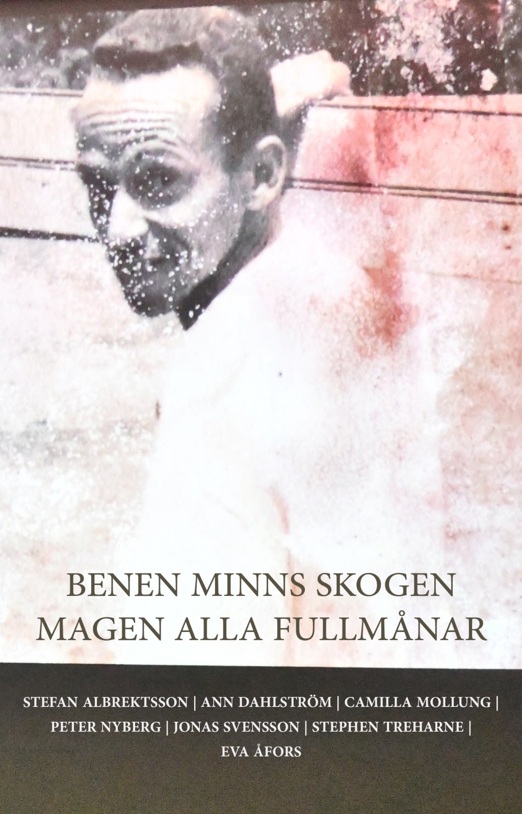 Benen minns skogen magen alla fullmånar